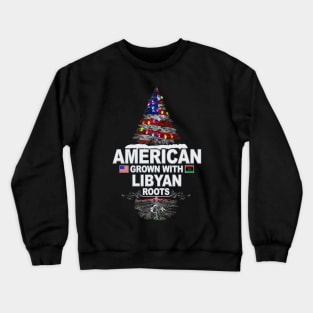 Christmas Tree  American Grown With Libyan Roots - Gift for Libyan From Libya Crewneck Sweatshirt